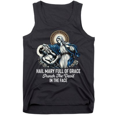 Hail Mary Full Of Grace Punch The Devil In The Face Catholic Tank Top