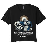 Hail Mary Full Of Grace Punch The Devil In The Face Catholic Crop Top