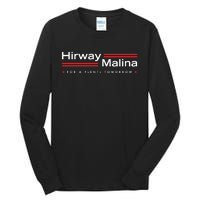 Hirway Malina For A Flentl Tomorrow Tall Long Sleeve T-Shirt