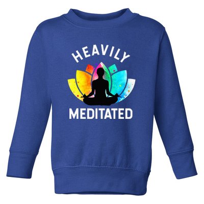 Heavily Meditated Funny Meditation & Yoga Gift Toddler Sweatshirt