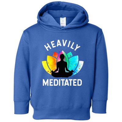 Heavily Meditated Funny Meditation & Yoga Gift Toddler Hoodie