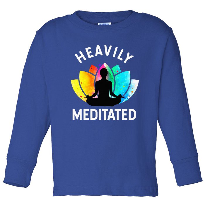 Heavily Meditated Funny Meditation & Yoga Gift Toddler Long Sleeve Shirt