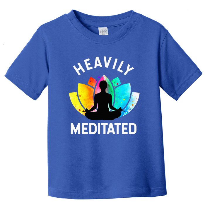 Heavily Meditated Funny Meditation & Yoga Gift Toddler T-Shirt