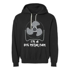 Heavy Metal Fan Big Metal Fan Funny Music Rock And Roll Garment-Dyed Fleece Hoodie