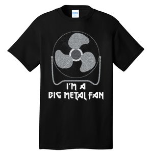 Heavy Metal Fan Big Metal Fan Funny Music Rock And Roll Tall T-Shirt