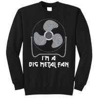 Heavy Metal Fan Big Metal Fan Funny Music Rock And Roll Tall Sweatshirt