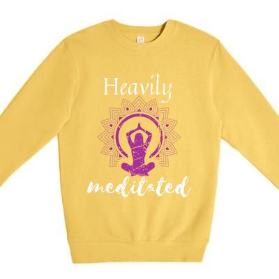 Heavily Meditation Funny Yoga Funny Gift Spiritual Meditated Gift Premium Crewneck Sweatshirt