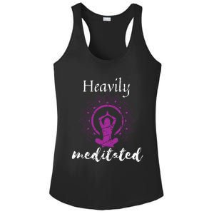 Heavily Meditation Funny Yoga Funny Gift Spiritual Meditated Gift Ladies PosiCharge Competitor Racerback Tank