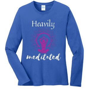 Heavily Meditation Funny Yoga Funny Gift Spiritual Meditated Gift Ladies Long Sleeve Shirt