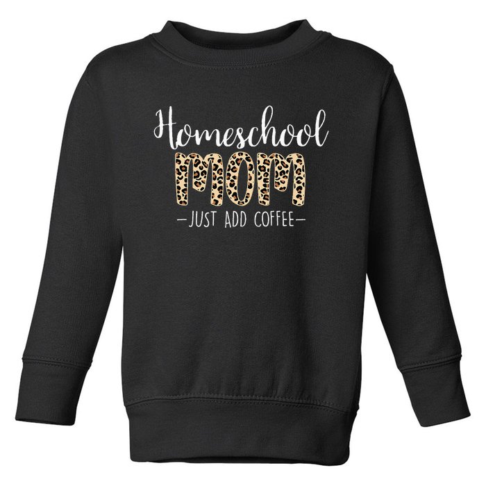 Homeschool Mom For Homeschool Mama Coffee  Toddler Sweatshirt