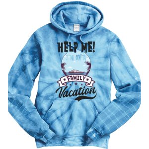 Help Me Family Vacation Design Cruise Vacation Gift Tie Dye Hoodie