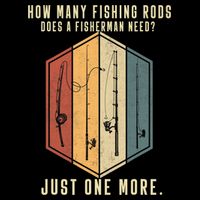 How Many Fishing Rods Does A Fisherman Need Fishing Dad Papa Apron