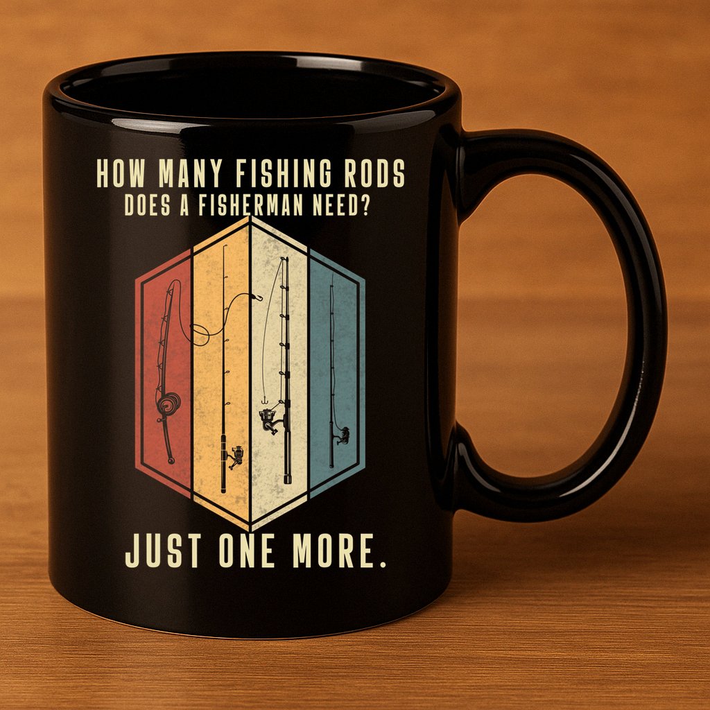 How Many Fishing Rods Does A Fisherman Need Fishing Dad Papa 11oz C Handle Ceramic Mug