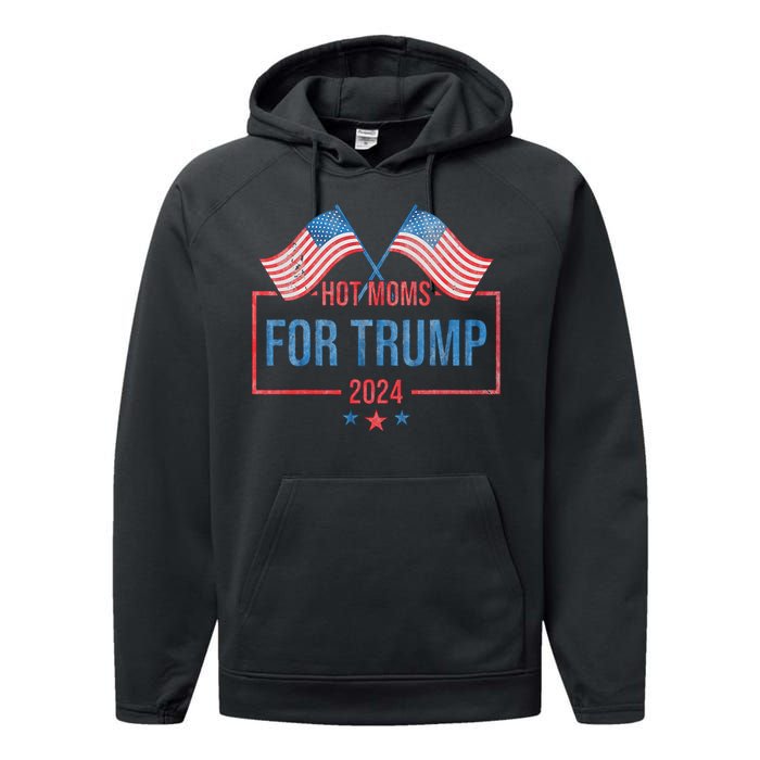 Hot Moms For Trump 2024 Republican Usa Flag Performance Fleece Hoodie