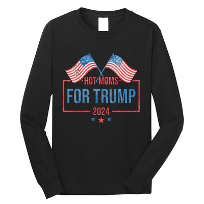 Hot Moms For Trump 2024 Republican Usa Flag Long Sleeve Shirt