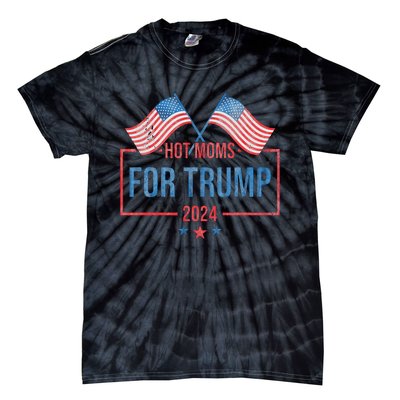 Hot Moms For Trump 2024 Republican Usa Flag Tie-Dye T-Shirt