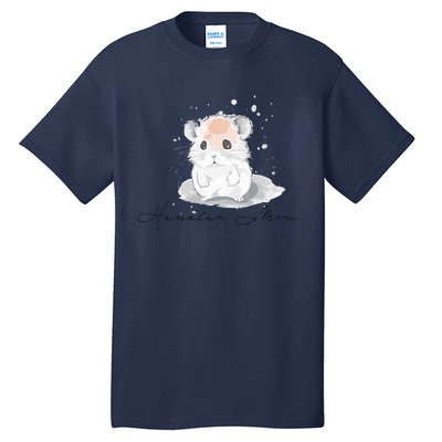 Hamster Mom For Hamster Lovers Great Gift Tall T-Shirt