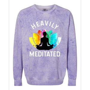 Heavily Meditated  Funny Meditation & Yoga Gift Colorblast Crewneck Sweatshirt