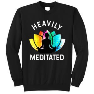 Heavily Meditated  Funny Meditation & Yoga Gift Sweatshirt