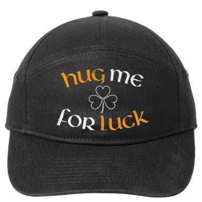 Hug Me For Luck St Patricks Day Irish Celebration 7-Panel Snapback Hat