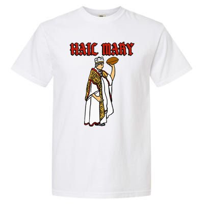 Hail Mary Football Garment-Dyed Heavyweight T-Shirt