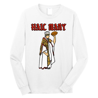 Hail Mary Football Long Sleeve Shirt