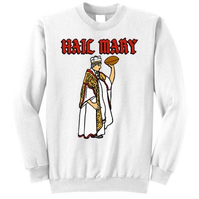 Hail Mary Football Sweatshirt