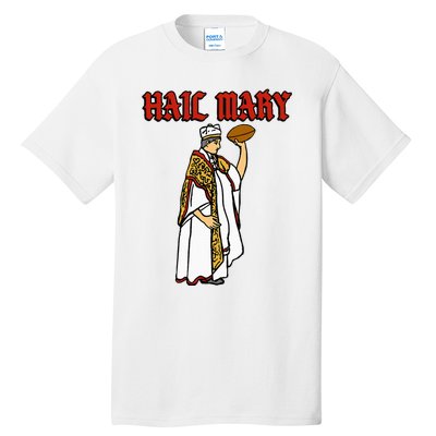 Hail Mary Football Tall T-Shirt