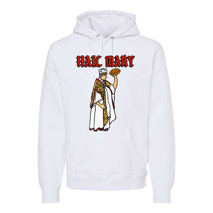 Hail Mary Football Premium Hoodie