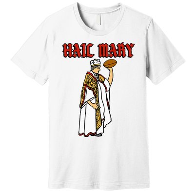 Hail Mary Football Premium T-Shirt