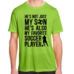 HeS My Favorite Soccer Player Dad Soccer Dad Soccer Father Great Gift Adult ChromaSoft Performance T-Shirt