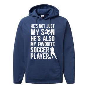 HeS My Favorite Soccer Player Dad Soccer Dad Soccer Father Great Gift Performance Fleece Hoodie