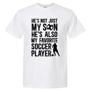 HeS My Favorite Soccer Player Dad Soccer Dad Soccer Father Great Gift Garment-Dyed Heavyweight T-Shirt