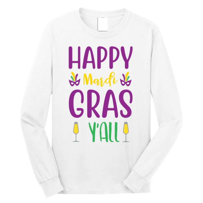 Happy Mardi Gras Ya'll Long Sleeve Shirt