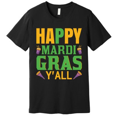 Happy Mardi Gras Ya'll Premium T-Shirt