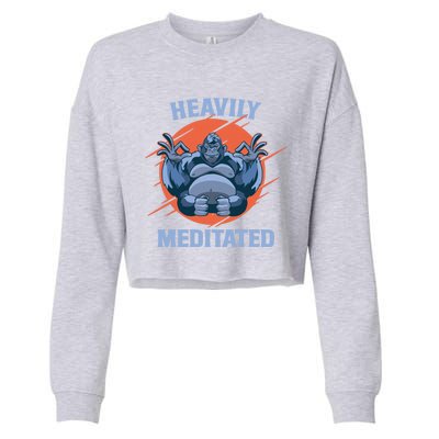 Heavily Meditated Gorilla Funny Yoga Meditation Gift Cropped Pullover Crew