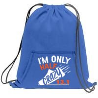 Half Marathon Gift Sweatshirt Cinch Pack Bag