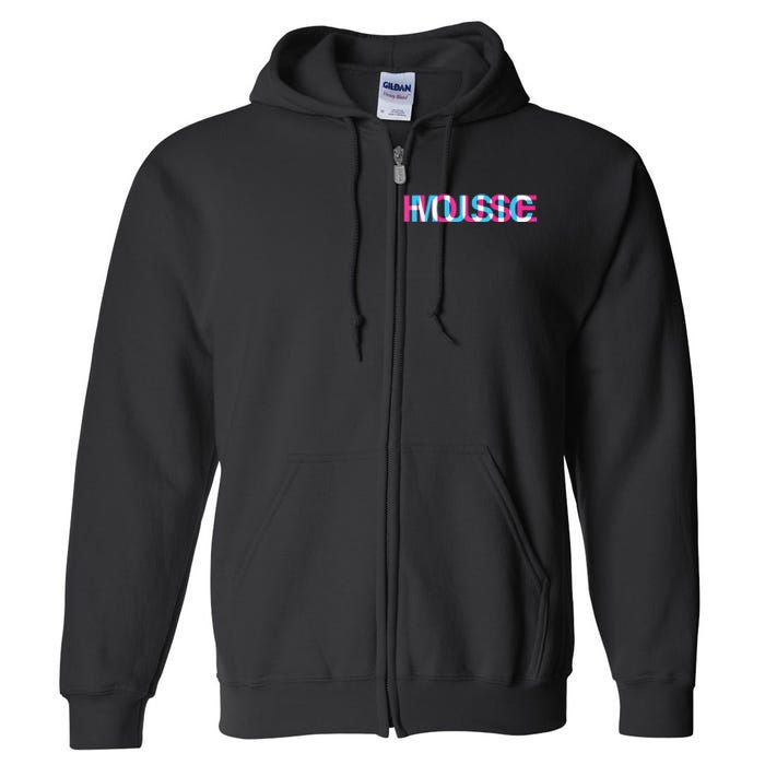 House Music Glitch Optical Illusion Edm Rave Dj Full Zip Hoodie