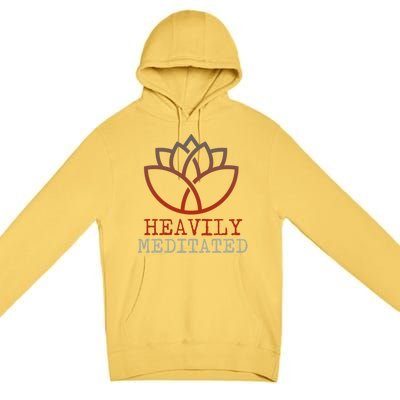 Heavily Meditated Gift Premium Pullover Hoodie