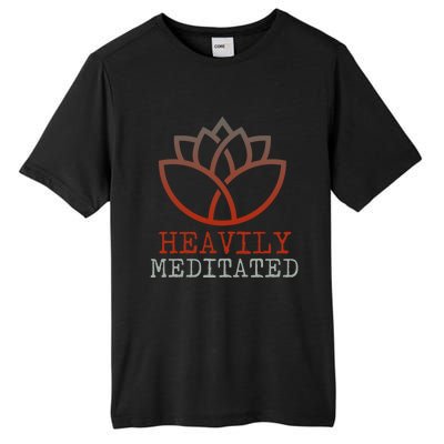 Heavily Meditated Gift Tall Fusion ChromaSoft Performance T-Shirt