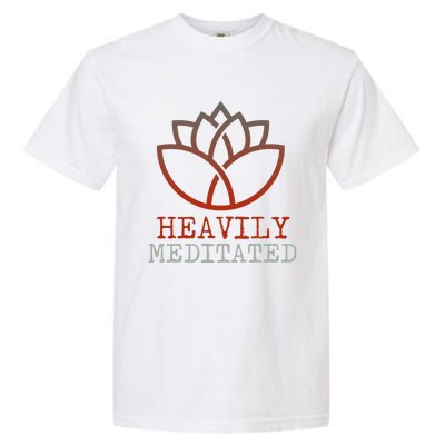 Heavily Meditated Gift Garment-Dyed Heavyweight T-Shirt