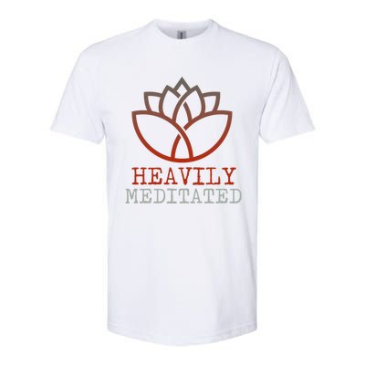 Heavily Meditated Gift Softstyle CVC T-Shirt