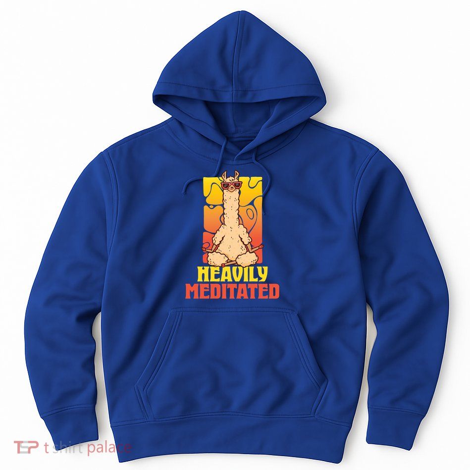 Heavily Meditated Great Gift Yoga Llama Gift Hoodie