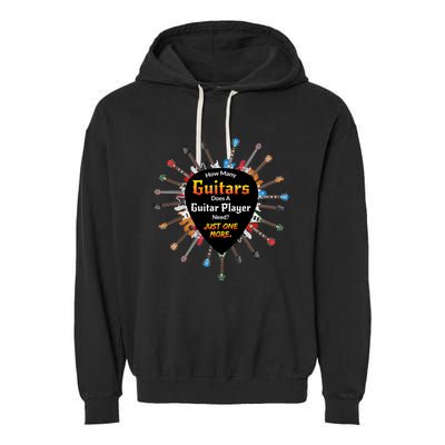 How Many Guitars Does A Guitar Player Need Funny Garment-Dyed Fleece Hoodie