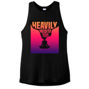 Heavily Meditated Great Gift Yoga Spiritual Meditation Great Gift Ladies PosiCharge Tri-Blend Wicking Tank