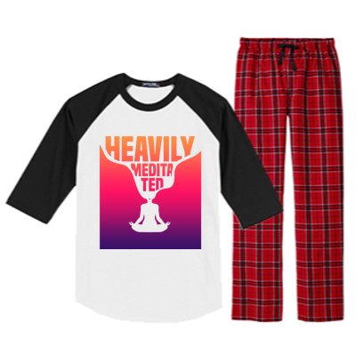 Heavily Meditated Great Gift Yoga Spiritual Meditation Great Gift Raglan Sleeve Pajama Set