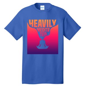 Heavily Meditated Great Gift Yoga Spiritual Meditation Great Gift Tall T-Shirt