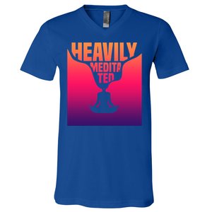 Heavily Meditated Great Gift Yoga Spiritual Meditation Great Gift V-Neck T-Shirt