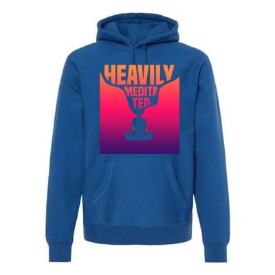 Heavily Meditated Great Gift Yoga Spiritual Meditation Great Gift Premium Hoodie