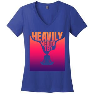 Heavily Meditated Great Gift Yoga Spiritual Meditation Great Gift Women's V-Neck T-Shirt